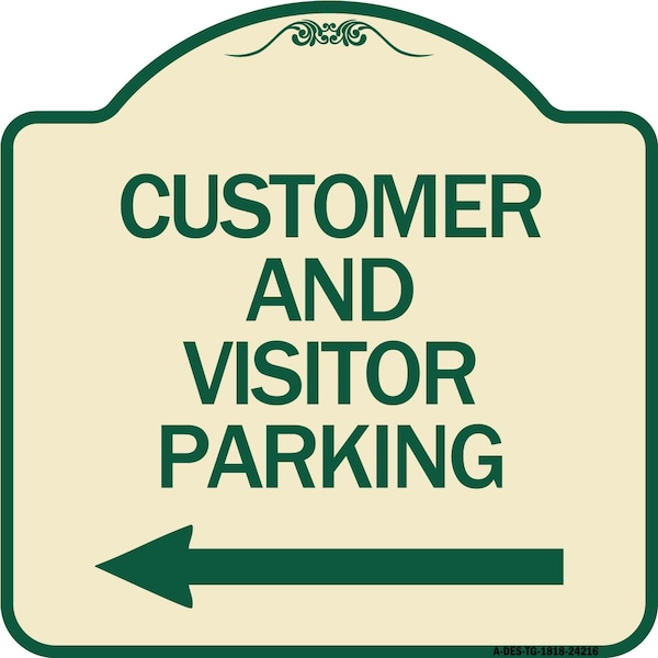 Signmission Customer and Visitor Parking W/ Left Arrow Heavy-Gauge Aluminum Sign, 18" x 18", TG-1818-24216 A-DES-TG-1818-24216 - main